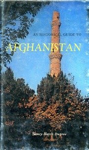 An historical guide to Afghanistan / Nancy Hatch Dupree — cover