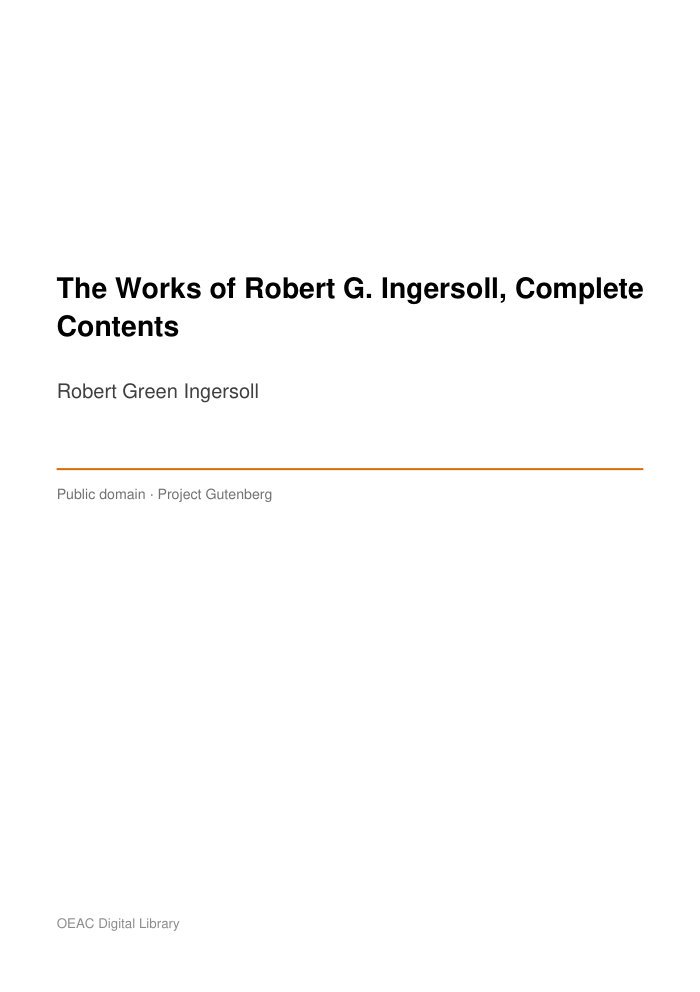 The Works of Robert G. Ingersoll, Complete Contents — cover