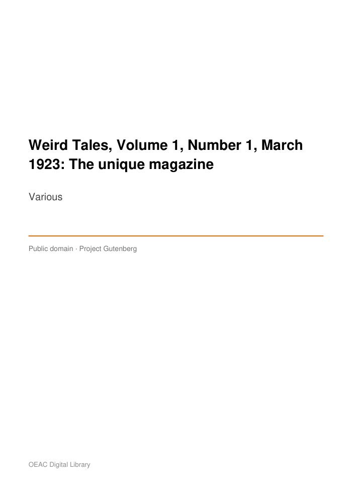 Weird Tales, Volume 1, Number 1, March 1923: The unique magazine — cover