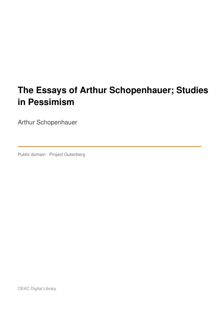 The Essays of Arthur Schopenhauer; Studies in Pessimism — cover