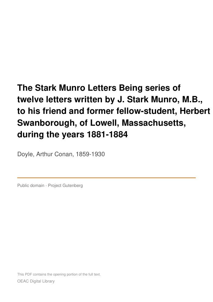 The Stark Munro Letters Being series of twelve letters written by J. Stark Munro, M.B., to his friend and former fellow-student, Herbert Swanborough, of Lowell, Massachusetts, during the years 1881-1884 — cover