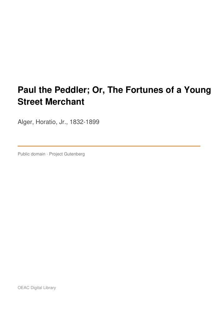 Paul the Peddler; Or, The Fortunes of a Young Street Merchant — cover