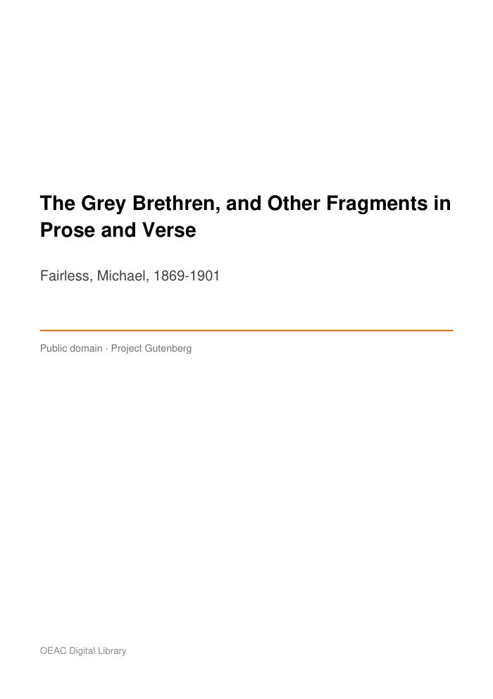 The Grey Brethren, and Other Fragments in Prose and Verse — cover