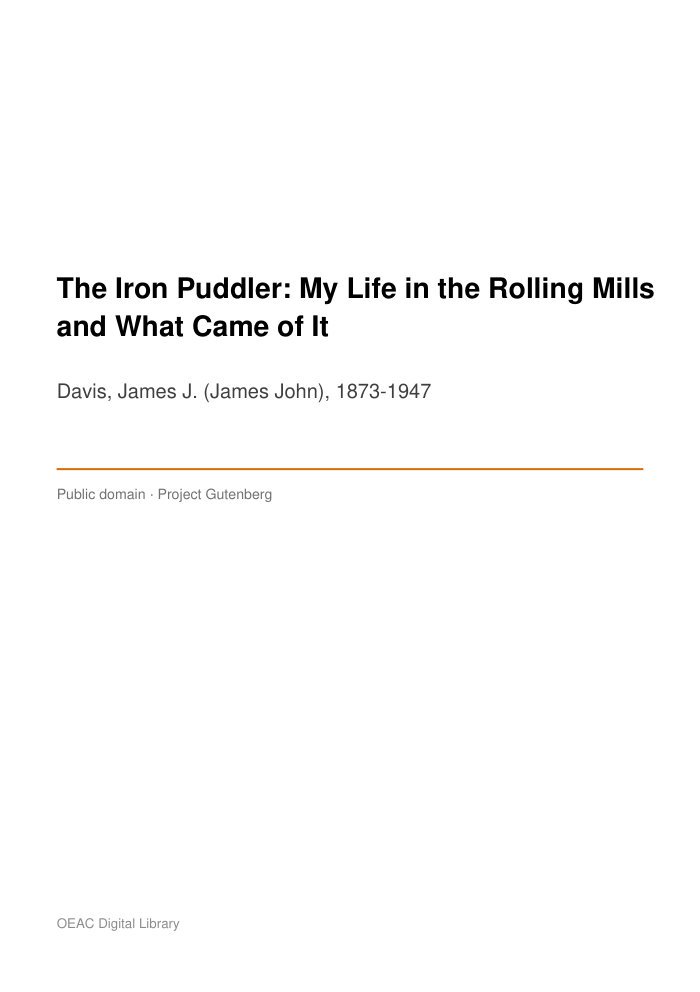 The Iron Puddler: My Life in the Rolling Mills and What Came of It — cover