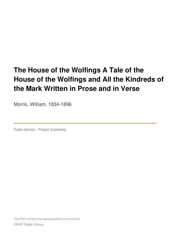 The House of the Wolfings A Tale of the House of the Wolfings and All the Kindreds of the Mark Written in Prose and in Verse — cover