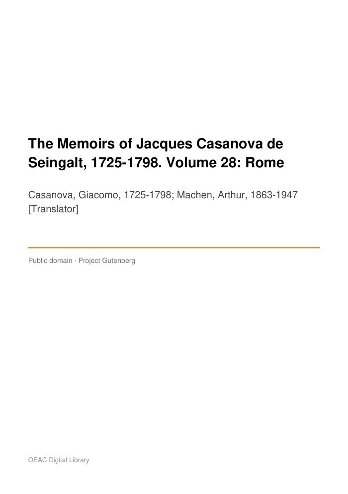 The Memoirs of Jacques Casanova de Seingalt, 1725-1798. Volume 28: Rome — cover