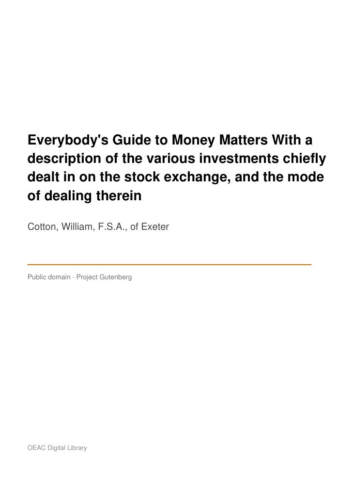 Everybody's Guide to Money Matters With a description of the various investments chiefly dealt in on the stock exchange, and the mode of dealing therein — cover