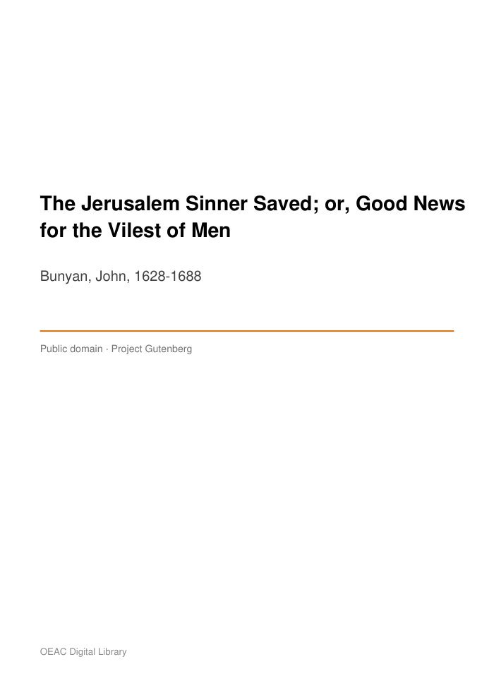 The Jerusalem Sinner Saved; or, Good News for the Vilest of Men — cover