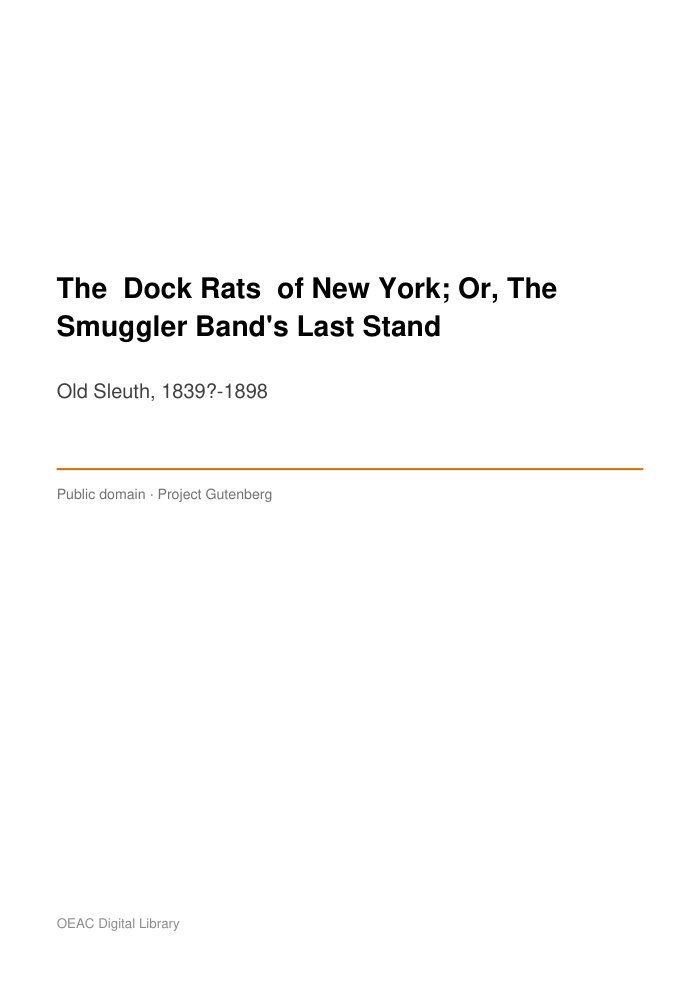 The "Dock Rats" of New York; Or, The Smuggler Band's Last Stand — cover