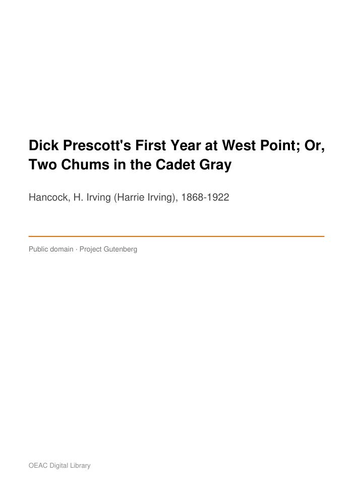 Dick Prescott's First Year at West Point; Or, Two Chums in the Cadet Gray — cover
