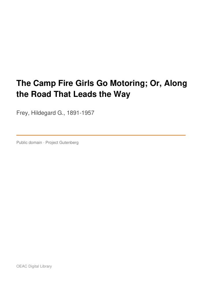 The Camp Fire Girls Go Motoring; Or, Along the Road That Leads the Way — cover