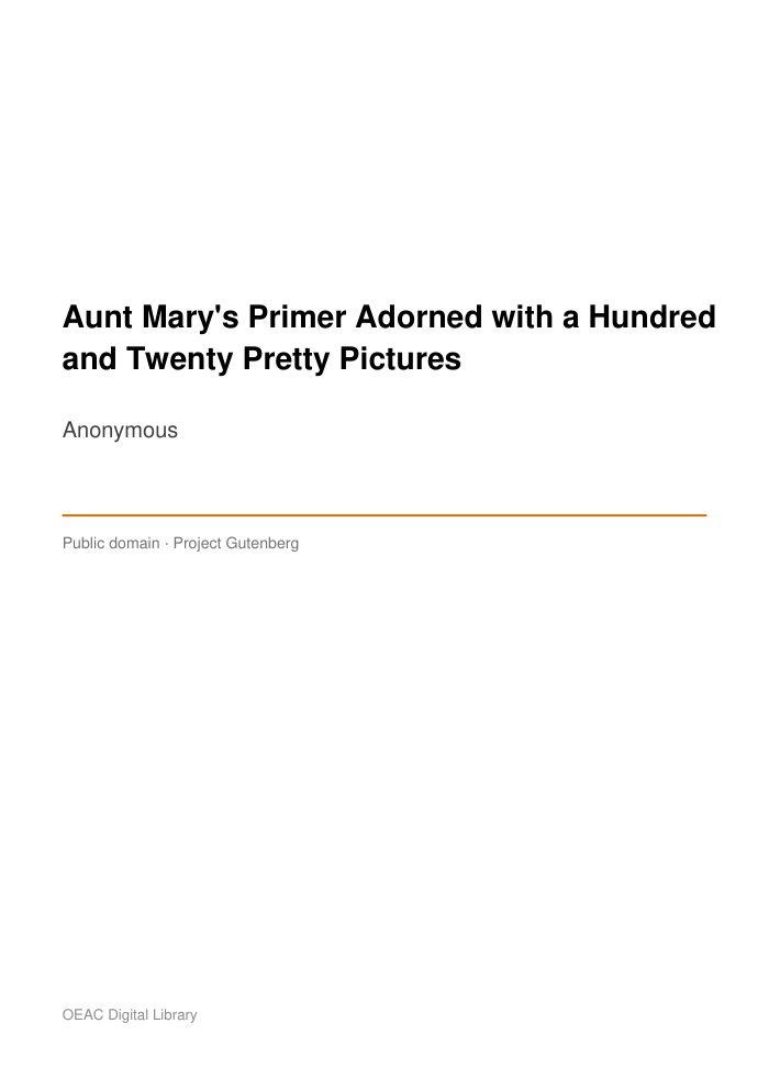 Aunt Mary's Primer Adorned with a Hundred and Twenty Pretty Pictures — cover