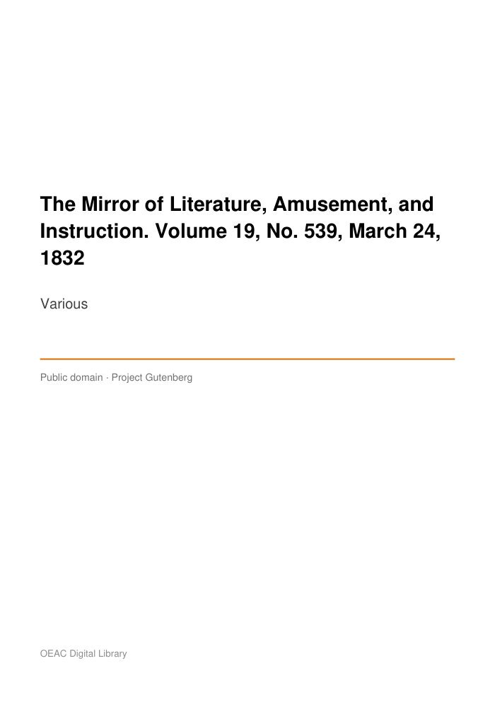 The Mirror of Literature, Amusement, and Instruction. Volume 19, No. 539, March 24, 1832 — cover