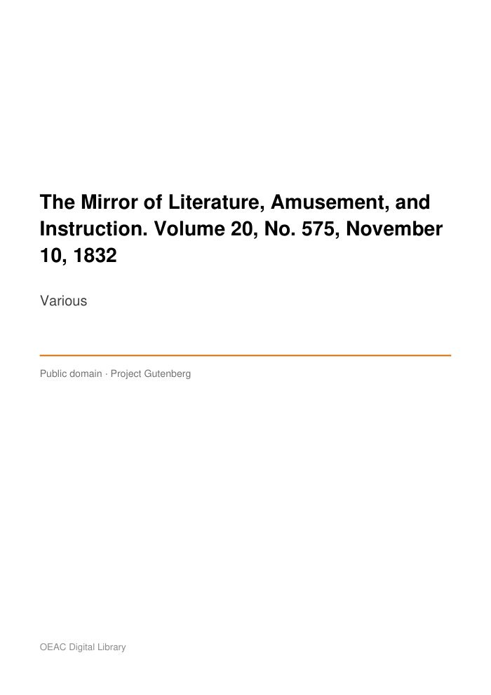 The Mirror of Literature, Amusement, and Instruction. Volume 20, No. 575, November 10, 1832 — cover