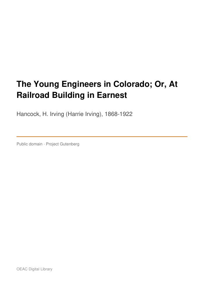 The Young Engineers in Colorado; Or, At Railroad Building in Earnest — cover