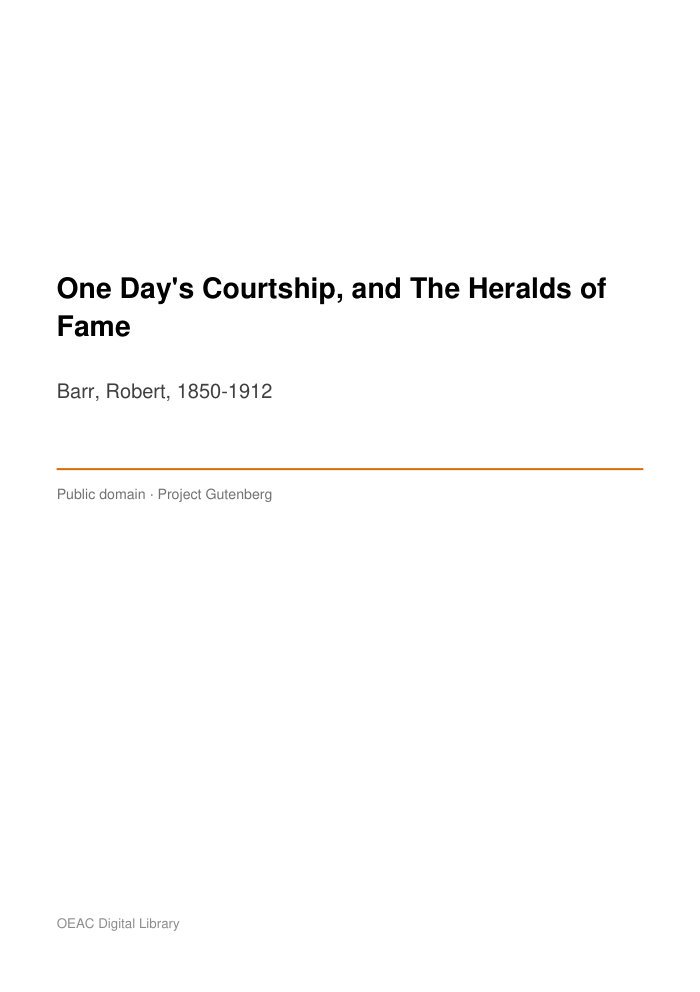 One Day's Courtship, and The Heralds of Fame — cover