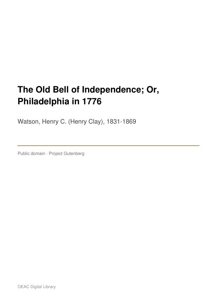 The Old Bell of Independence; Or, Philadelphia in 1776 cover