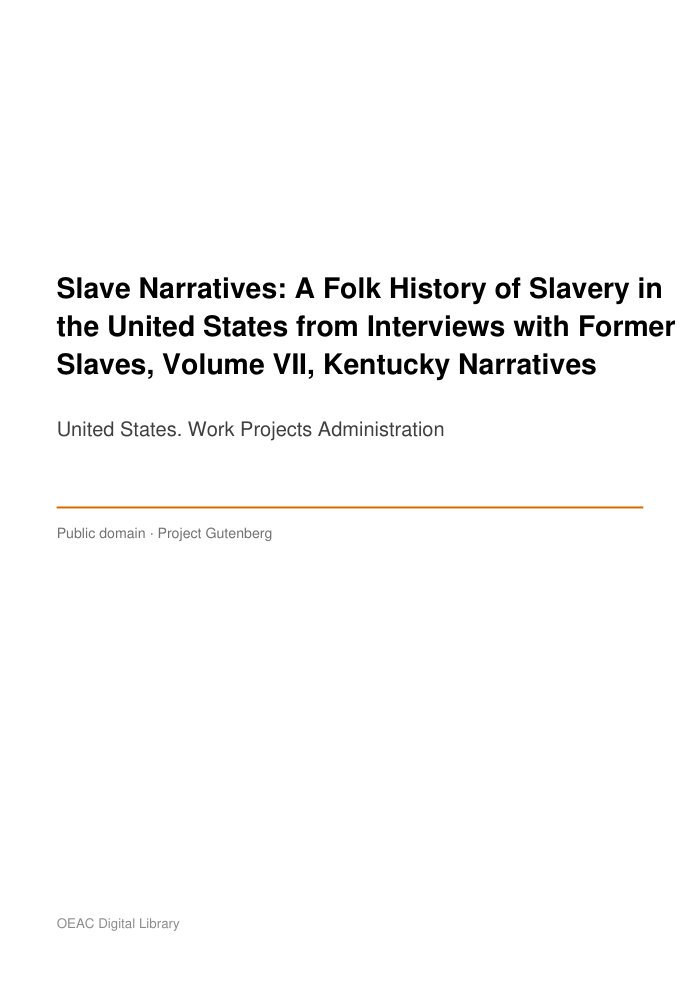 Slave Narratives: A Folk History of Slavery in the United States from Interviews with Former Slaves, Volume VII, Kentucky Narratives — cover