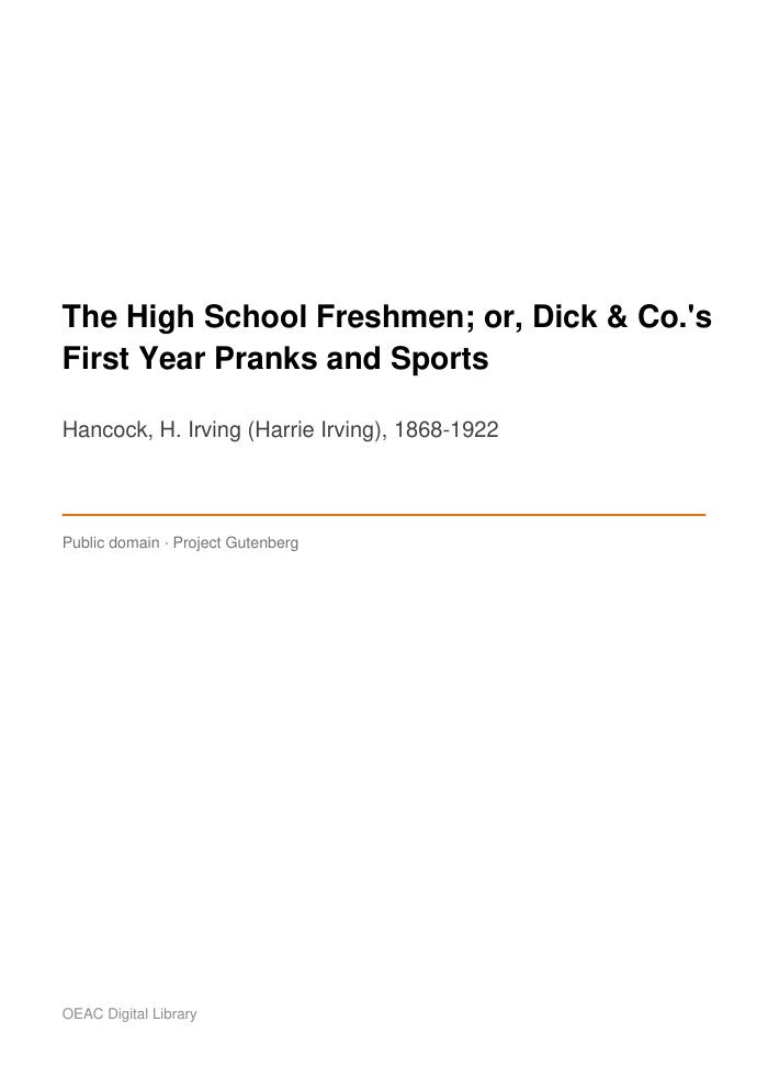 The High School Freshmen; or, Dick & Co.'s First Year Pranks and Sports — cover