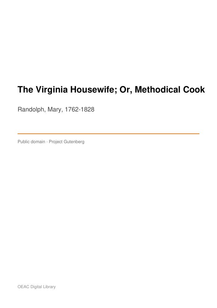 The Virginia Housewife; Or, Methodical Cook cover