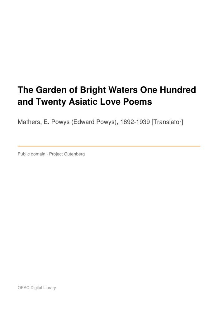 The Garden of Bright Waters One Hundred and Twenty Asiatic Love Poems cover