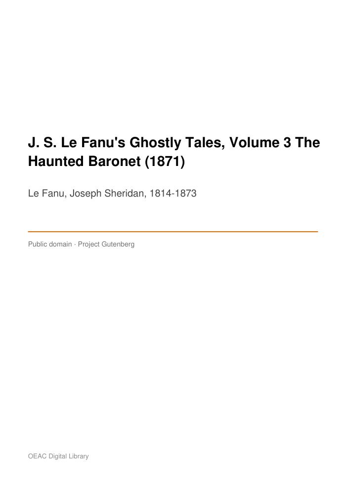J. S. Le Fanu's Ghostly Tales, Volume 3 The Haunted Baronet (1871) — cover