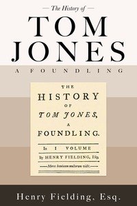 History of Tom Jones, a Foundling — cover